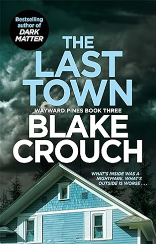The Last Town: Blake Crouch